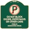Signmission Do Not Block Doors Enter Ways or Other Cars Park in Designated Areas with No Parking, G-1818-24184 A-DES-G-1818-24184 - alternate 1